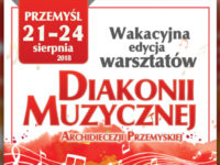 Wakacyjna edycja warsztatów Diakonii Muzycznej w Przemyślu